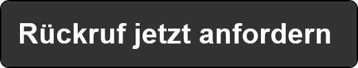Rückruf jetzt anfordern 